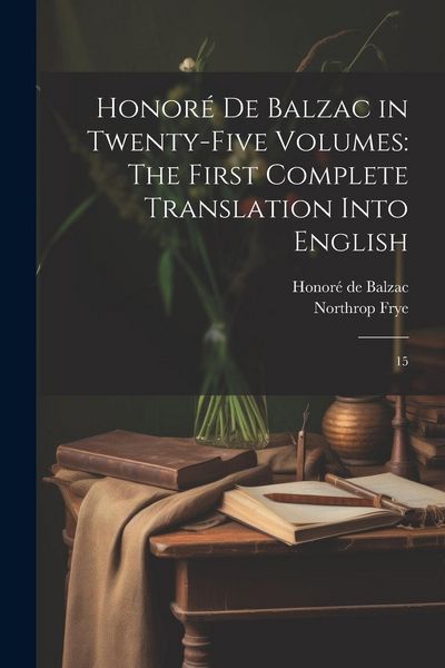 Produktbild: Honor&eacute; de Balzac in Twenty-five Volumes: The First Complete Translation Into English: 15