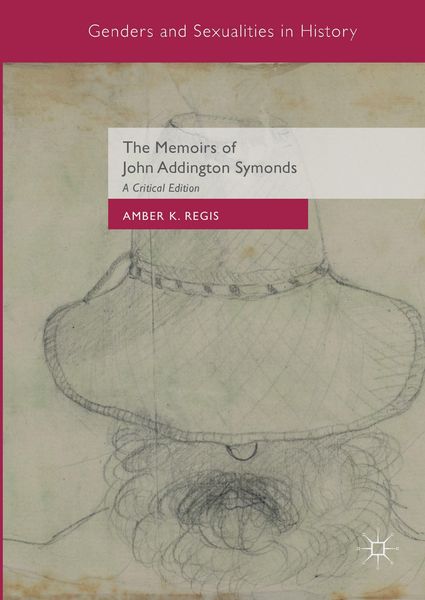 Produktbild: The Memoirs of John Addington Symonds