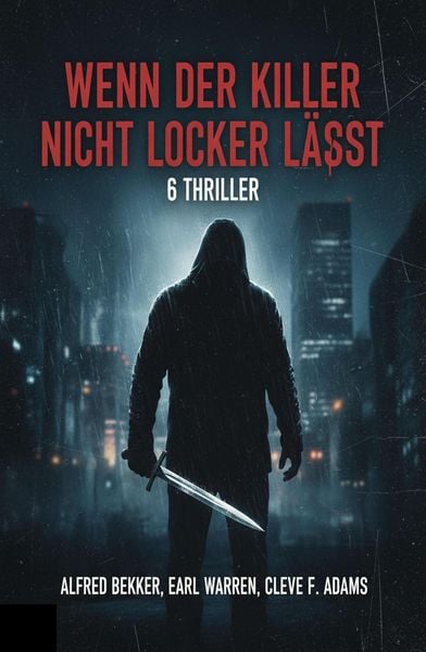 Produktbild: Wenn der Killer nicht locker l&auml;sst: 6 Thriller