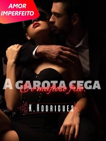 Produktbild: A Garota Cega E O Mafioso Frio