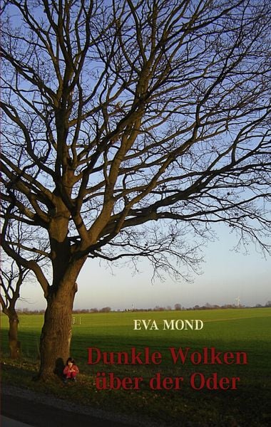 Dunkle Wolken über der Oder, Taschenbuch von Eva Mond, BoD – Books on Demand, 9783833470561
