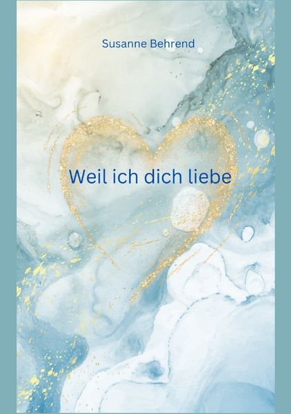 Produktbild: Weil ich dich liebe