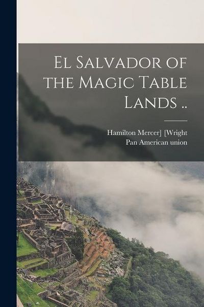 Produktbild: El Salvador of the Magic Table Lands ..