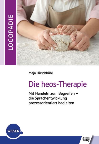 Die heos-Therapie, Paperback von Maja Hirschbühl, Schulz-Kirchner, 978-3-8248-1340-7