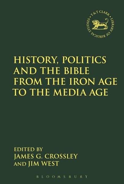 Produktbild: History, Politics and the Bible from the Iron Age to the Media Age