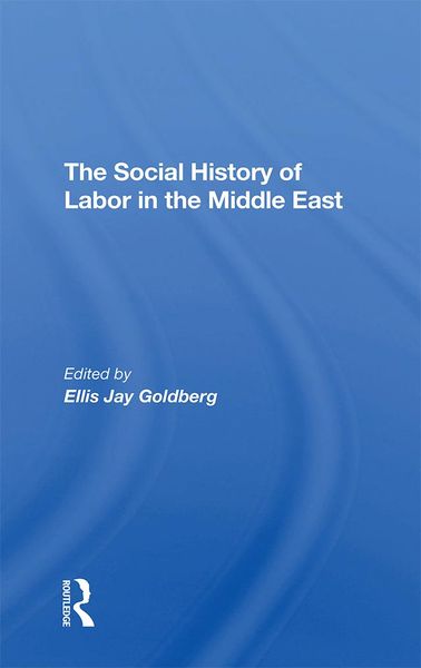 Produktbild: The Social History Of Labor In The Middle East