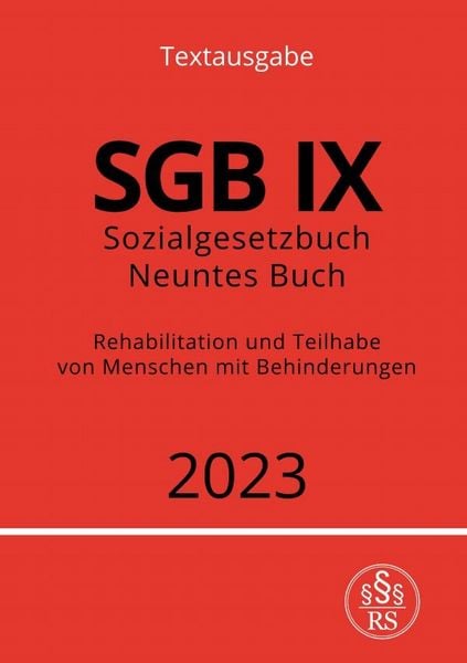 Produktbild: Sozialgesetzbuch - Neuntes Buch - SGB IX - Rehabilitation und Teilhabe von Menschen mit Behinderungen 2023