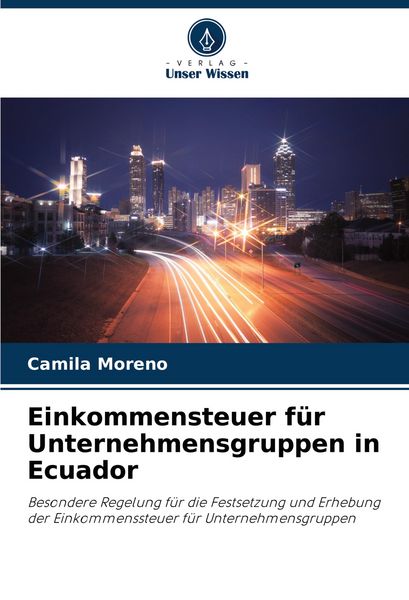 Produktbild: Einkommensteuer f&uuml;r Unternehmensgruppen in Ecuador