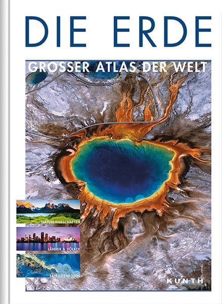 Die Erde - großer Atlas der Welt, Gebundene Ausgabe von , Kunth Verlag, 978-3-95504-089-5