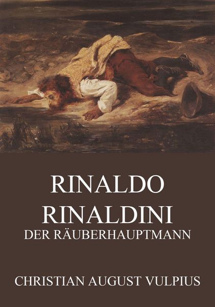 Produktbild: Rinaldo Rinaldini, der R&auml;uberhauptmann