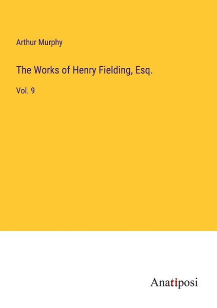 Produktbild: The Works of Henry Fielding, Esq.