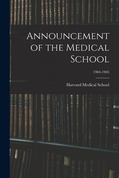 Produktbild: Announcement of the Medical School; 1904-1905