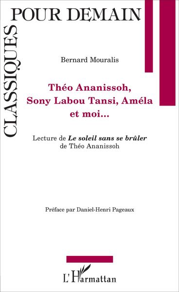 Produktbild: Th&eacute;o Ananissoh, Sony Labou Tansi, Am&eacute;la et moi...