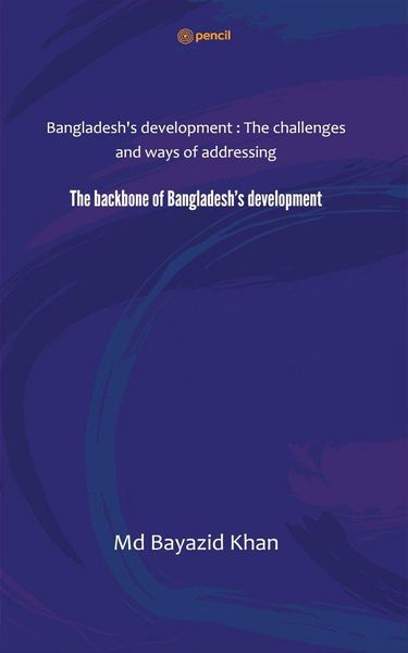 Produktbild: The backbone of Bangladesh's development