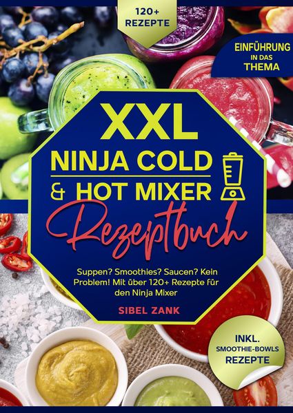 Produktbild: XXL Ninja Cold & Hot Mixer Rezeptbuch