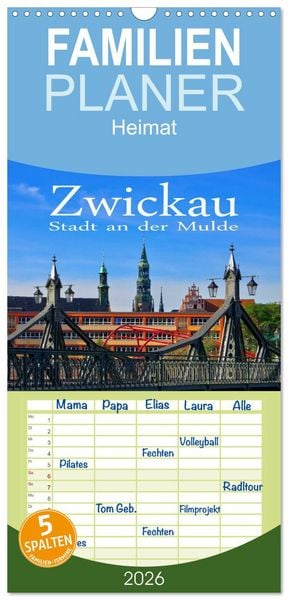 Produktbild: Familienplaner 2026 - Zwickau - Stadt an der Mulde mit 5 Spalten (Wandkalender, 21 x 45 cm) CALVENDO