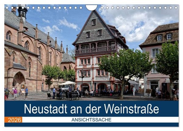 Produktbild: Neustadt an der Weinstra&szlig;e - Ansichtssache (Wandkalender 2026 DIN A4 quer), CALVENDO Monatskalender
