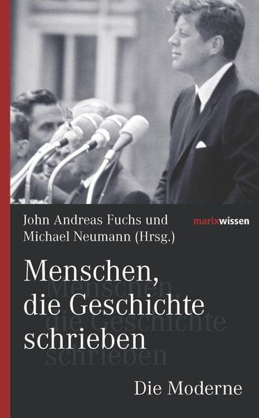 Produktbild: Menschen, die Geschichte schrieben Die Moderne