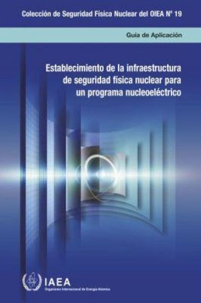Produktbild: Establishing the Nuclear Security Infrastructure for a Nuclear Power Programme