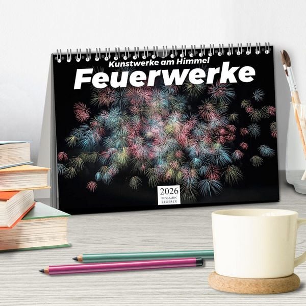 Produktbild: Feuerwerke - Kunstwerke am Himmel (Tischkalender 2026 DIN A5 quer), CALVENDO Monatskalender