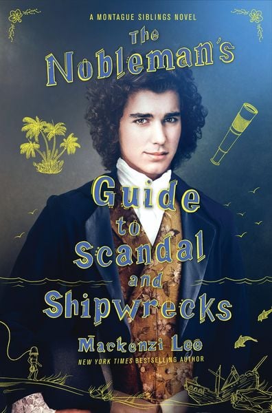 Cover of the book The Nobleman's Guide to Scandal and Shipwrecks