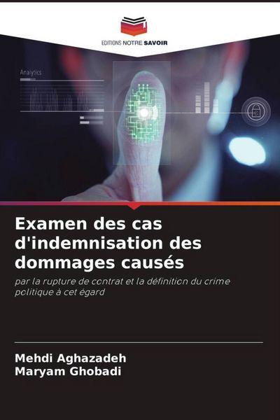 Produktbild: Examen des cas d'indemnisation des dommages caus&eacute;s
