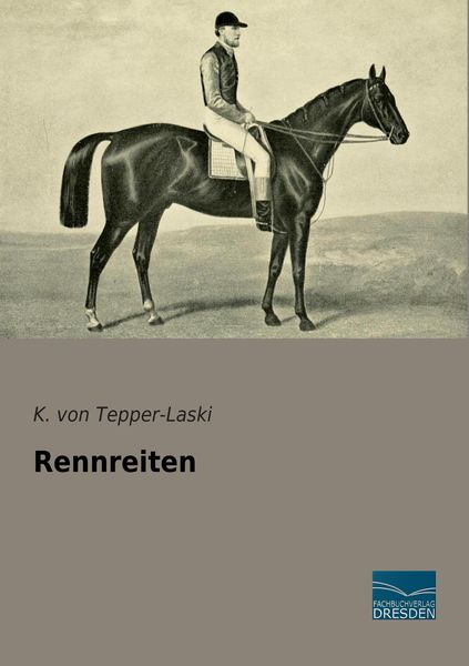 Rennreiten, Taschenbuch von K. Tepper-Laski, Fachbuchverlag Dresden, 9783956924910