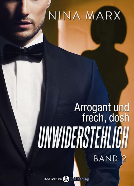 Produktbild: Arrogant und frech, doch unwiderstehlich - Band 2