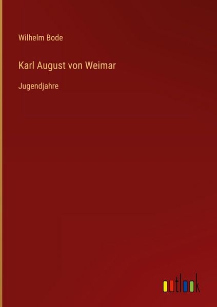 Produktbild: Karl August von Weimar