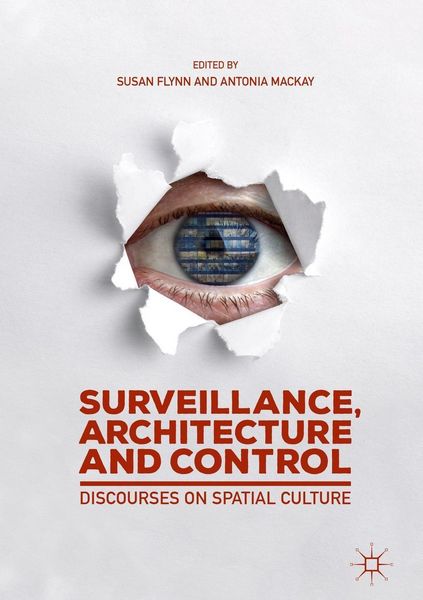 Produktbild: Surveillance, Architecture and Control