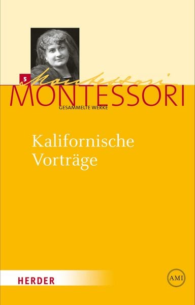 Kalifornische Vorträge, Gebundene Ausgabe von Maria Montessori, Herder, 9783451325151