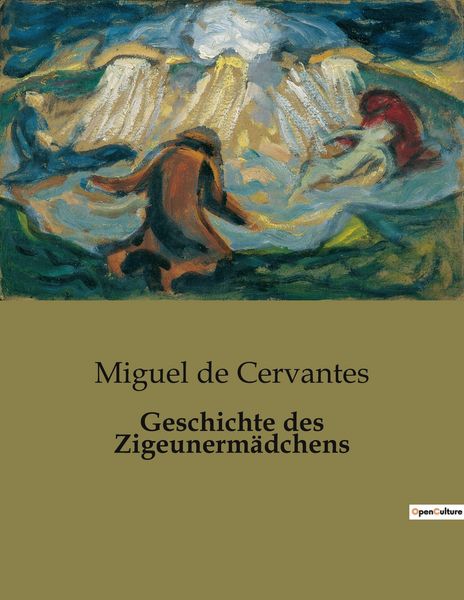 Geschichte des Zigeunermädchens, Taschenbuch von Miguel de Cervantes, Culturea, 9782385084363
