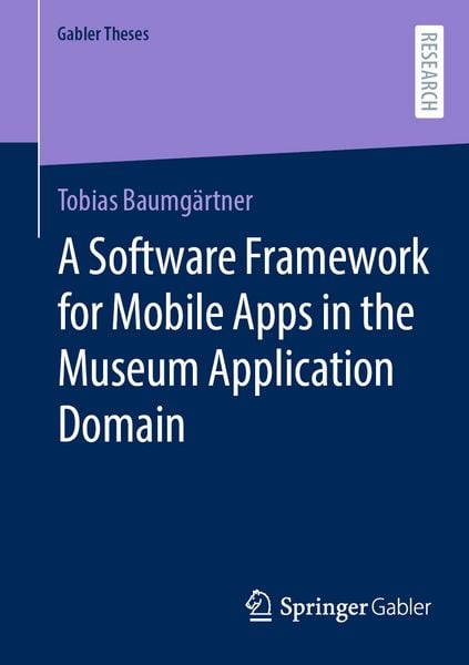 Produktbild: A Software Framework for Mobile Apps in the Museum Application Domain