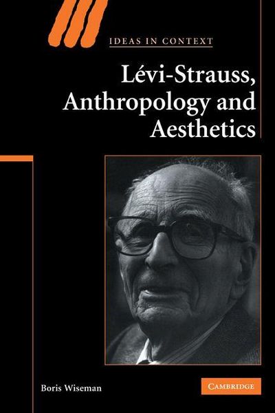 Produktbild: Levi-Strauss, Anthropology, and Aesthetics