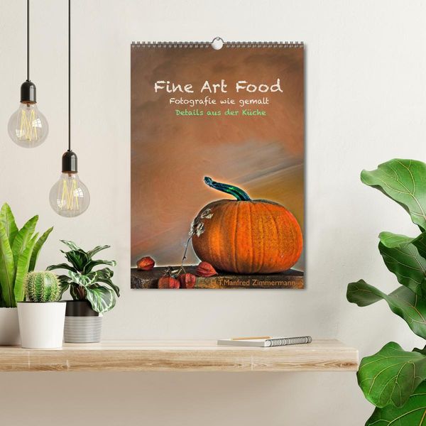 Produktbild: Fine Art Food (Wandkalender 2026 DIN A3 hoch), CALVENDO Monatskalender