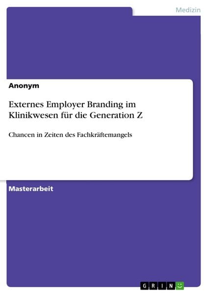 Produktbild: Externes Employer Branding im Klinikwesen f&uuml;r die Generation Z