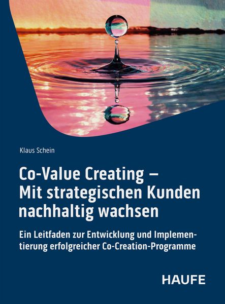 Produktbild: Co-Value Creating - Mit strategischen Kunden nachhaltig wachsen