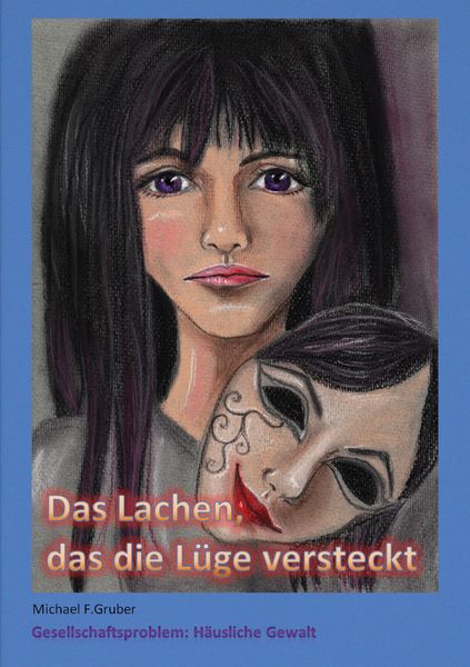 Produktbild: Das Lachen, das die L&uuml;ge versteckt