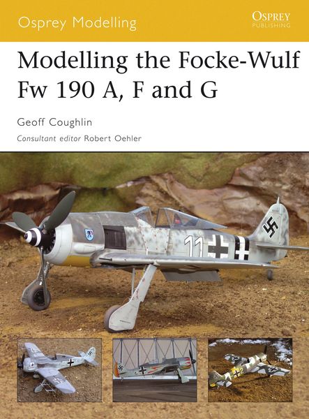 Produktbild: Modelling the Focke-Wulf Fw 190 A, F and G