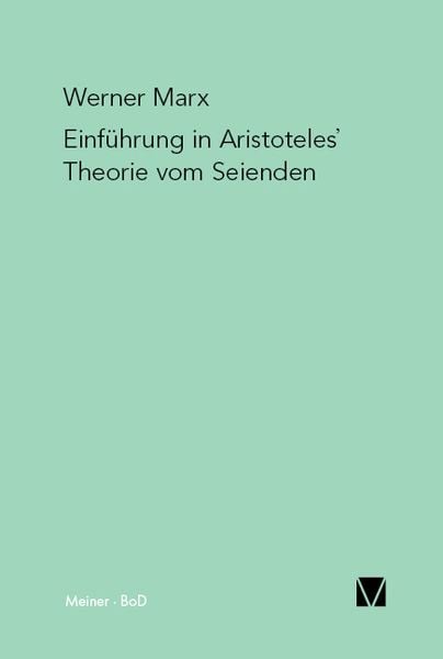 Einführung in Aristoteles' Theorie vom Seienden, Taschenbuch von Werner Marx, Meiner, F