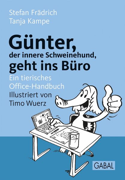 Produktbild: G&uuml;nter, der innere Schweinehund, geht ins B&uuml;ro