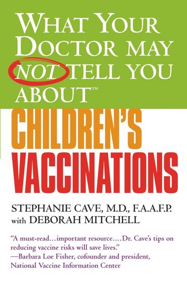 Produktbild: What Your Doctor May Not Tell You About (tm): Children's Vaccinations