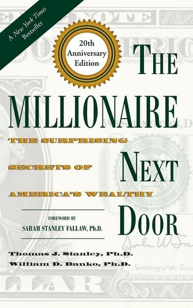 The Millionaire Next Door, Gebundene Ausgabe von Thomas J. D. Stanley,William D. Danko, Simon + Schuster LLC, 978-1-63076-250-6