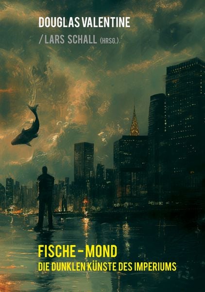 Fische-Mond, Taschenbuch von Douglas Valentine, BoD – Books on Demand, 9783759767974