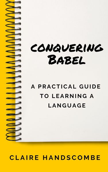 Produktbild: Conquering Babel: A Practical Guide to Learning a Language