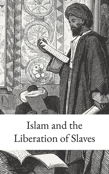 Produktbild: Islam and the Liberation of Slaves