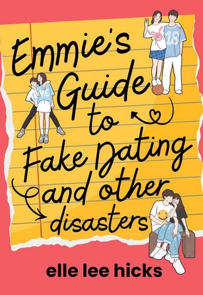 Emmie's Guide to Fake Dating and Other Disasters