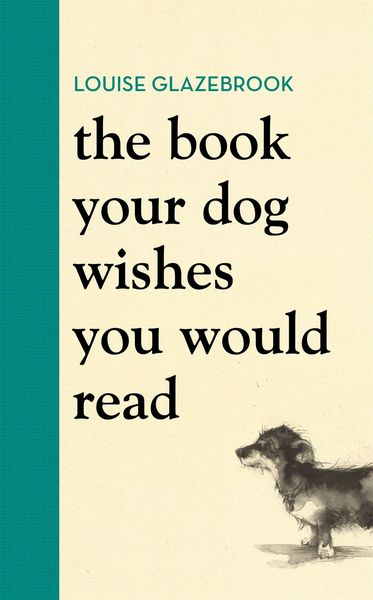 Produktbild: The Book Your Dog Wishes You Would Read