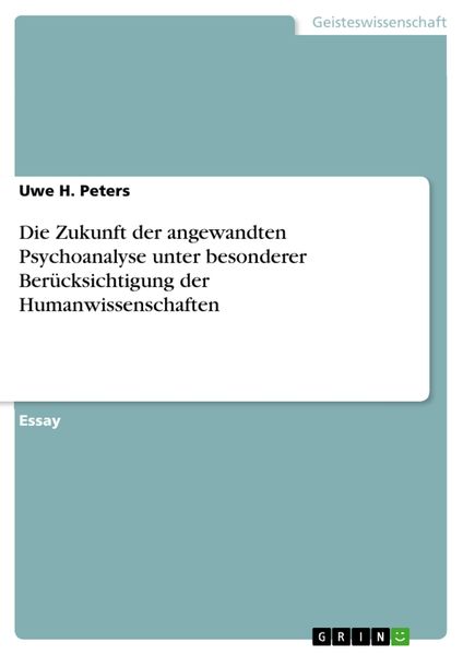 Produktbild: Die Zukunft der angewandten Psychoanalyse unter besonderer Ber&uuml;cksichtigung der Humanwissenschaften