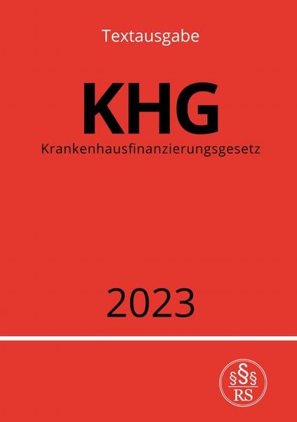Produktbild: Krankenhausfinanzierungsgesetz - KHG 2023